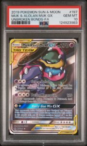2019 POKEMON SUN & MOON UNBROKEN BONDS #197 FULL ART/MUK & ALOLAN MUK GX PSA 10