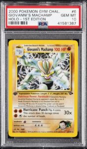2000 POKEMON GYM CHALLENGE HOLO-1ST EDITION #6 GIOVANNI’S MACHAMP PSA 10